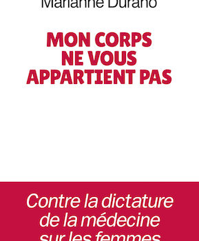 Mon corps ne vous appartient pas Mon corps ne vous appartient pas